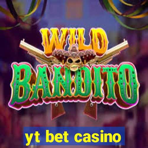 yt bet casino